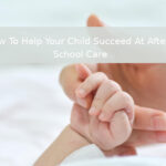 How to help your child succeed at after school car