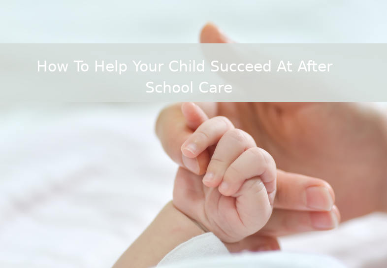 How to help your child succeed at after school car