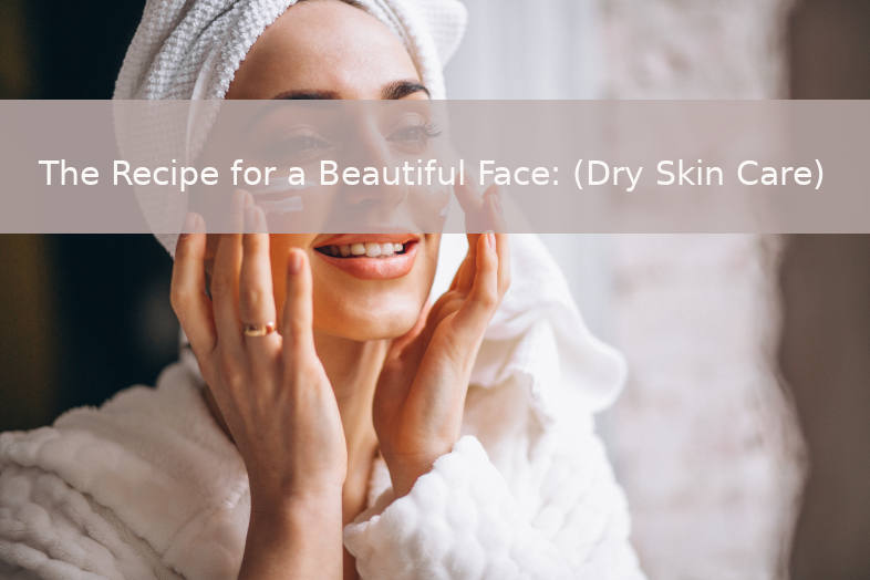 Dry Skin Care